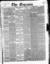 Express (London) Thursday 09 January 1868 Page 1
