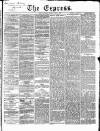 Express (London) Saturday 13 June 1868 Page 1