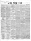 Express (London) Saturday 16 January 1869 Page 1