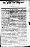National Register (London) Sunday 10 March 1822 Page 1