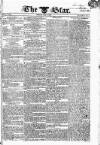 Star (London) Friday 09 May 1823 Page 1