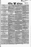 Star (London) Wednesday 08 November 1826 Page 1