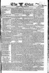 Star (London) Thursday 24 April 1828 Page 1