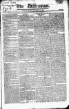 Statesman (London) Monday 28 September 1818 Page 1