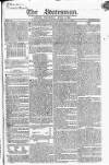 Statesman (London) Thursday 03 April 1823 Page 1