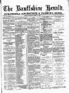 Banffshire Herald Saturday 15 April 1899 Page 1