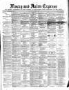 Northern Scot and Moray & Nairn Express Saturday 15 May 1886 Page 1
