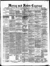 Northern Scot and Moray & Nairn Express Saturday 19 March 1887 Page 1