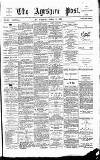 Ayrshire Post Tuesday 10 April 1883 Page 1