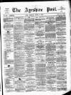 Ayrshire Post Friday 08 June 1883 Page 1