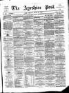 Ayrshire Post Friday 22 June 1883 Page 1