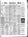 Ayrshire Post Friday 15 February 1884 Page 1