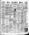 Ayrshire Post Friday 13 February 1885 Page 1