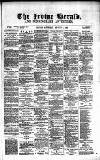 Irvine Herald Saturday 07 August 1886 Page 1