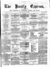 Huntly Express Saturday 27 April 1878 Page 1