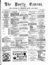 Huntly Express Saturday 28 May 1881 Page 1