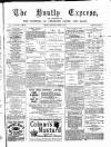 Huntly Express Saturday 15 October 1881 Page 1