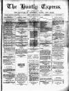 Huntly Express Saturday 22 November 1890 Page 1