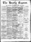 Huntly Express Saturday 16 July 1892 Page 1