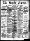 Huntly Express Saturday 18 March 1893 Page 1
