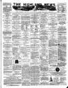 Highland News Monday 15 September 1884 Page 1