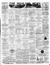 Highland News Monday 10 November 1884 Page 1