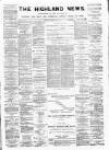 Highland News Saturday 02 June 1888 Page 1