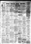Highland News Saturday 01 February 1890 Page 1