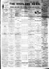 Highland News Saturday 11 October 1890 Page 1