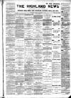 Highland News Saturday 10 September 1892 Page 1