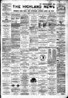 Highland News Saturday 20 May 1893 Page 1