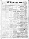 Highland News Saturday 11 May 1895 Page 1
