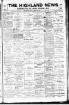 Highland News Saturday 30 January 1897 Page 1