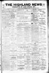 Highland News Saturday 06 February 1897 Page 1