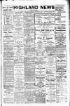 Highland News Saturday 07 September 1907 Page 1