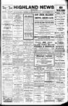 Highland News Saturday 22 February 1913 Page 1