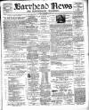 Barrhead News Friday 10 December 1897 Page 1