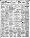 Barrhead News Friday 04 August 1899 Page 1