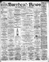 Barrhead News Friday 01 September 1899 Page 1