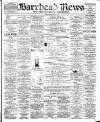 Barrhead News Friday 16 February 1900 Page 1