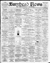 Barrhead News Friday 06 April 1900 Page 1