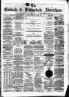 Eskdale and Liddesdale Advertiser Wednesday 09 April 1879 Page 1
