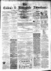 Eskdale and Liddesdale Advertiser Wednesday 05 January 1881 Page 1