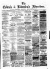 Eskdale and Liddesdale Advertiser Wednesday 20 February 1889 Page 1