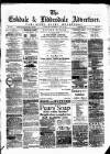 Eskdale and Liddesdale Advertiser Wednesday 02 July 1890 Page 1