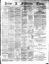 Irvine Times Friday 18 January 1884 Page 1
