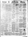 Irvine Times Friday 28 November 1884 Page 1