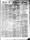 Irvine Times Friday 30 January 1885 Page 1