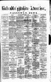 Galloway News and Kirkcudbrightshire Advertiser Friday 01 May 1891 Page 1