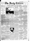 Daily Citizen (Manchester) Wednesday 16 April 1913 Page 1